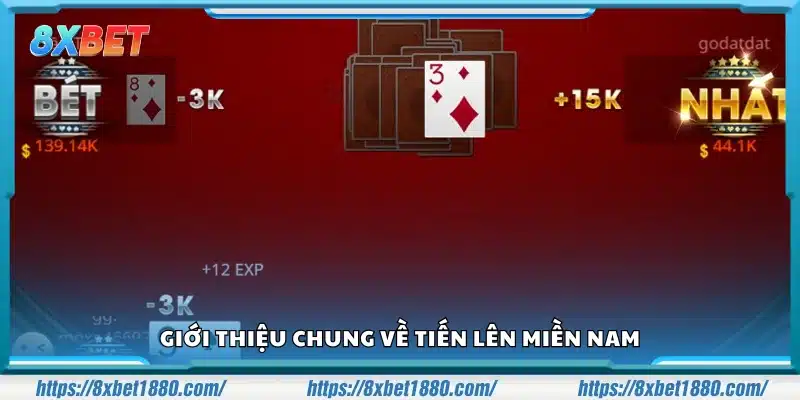 Tổng quan trò Tiến Lên miền Nam cho người mới