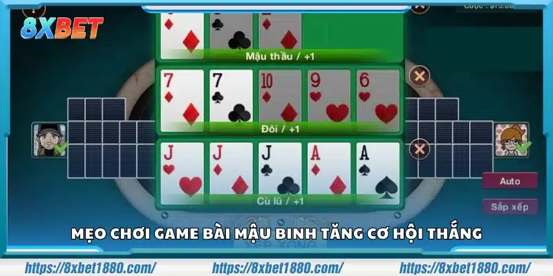 Mẹo chơi game bài Mậu Binh để giành ưu thế