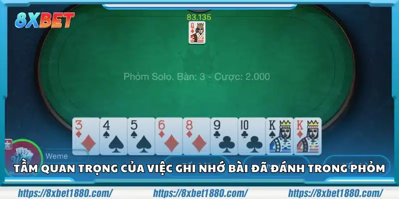 Ý nghĩa của việc ghi nhớ bài đã đánh trong Phỏm